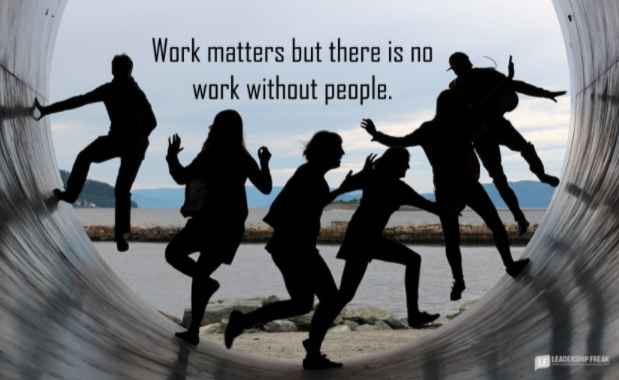 Work matters but there is no work without people