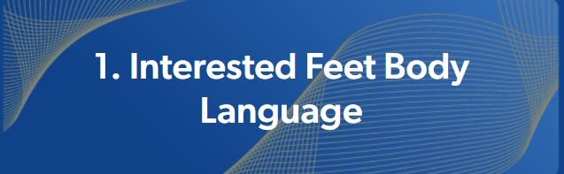 1. Interested Feet Body Language